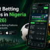 Best Betting Apps in Nigeria (2026)